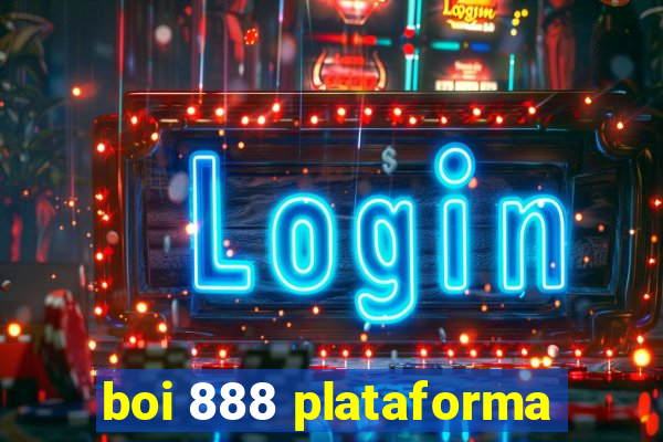 boi 888 plataforma